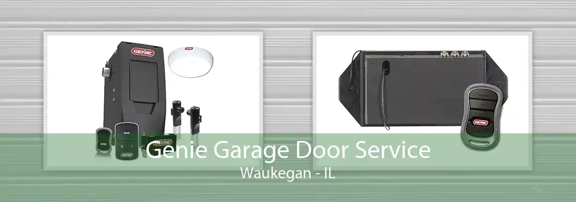 Genie Garage Door Service Waukegan - IL