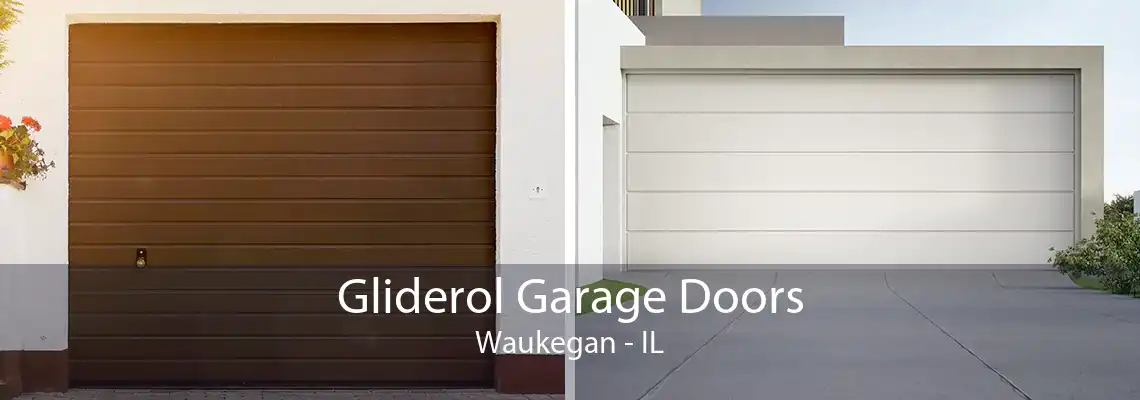 Gliderol Garage Doors Waukegan - IL